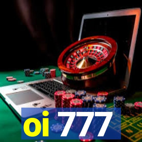 oi 777